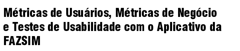 Texto métricas de usuários e métricas de negócio