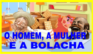 O homem a mulher e a bolacha