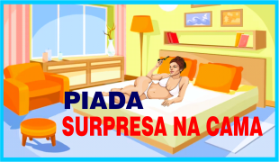 Piada surpresa na cama